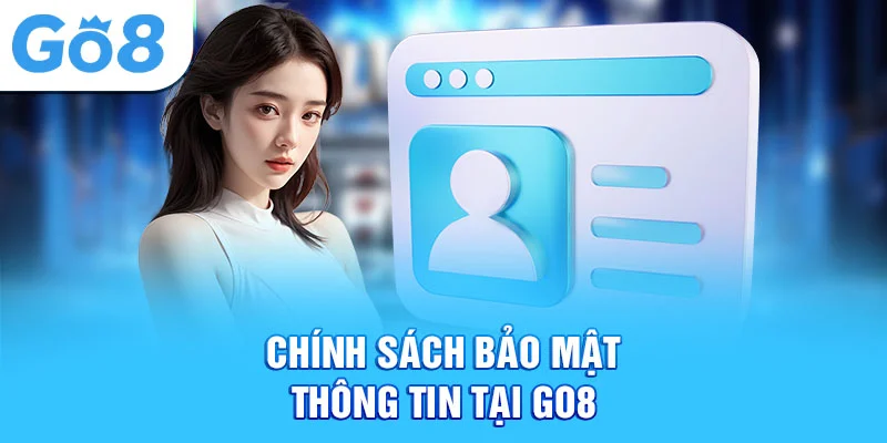 Chính sách bảo mật dữ liệu cá nhân tại Go8