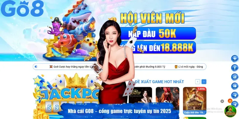 nhà cái go8 cổng game trực tuyến uy tín 2025