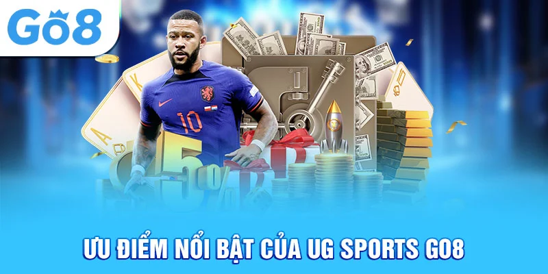 Ưu điểm nổi bật của ug sports Go8